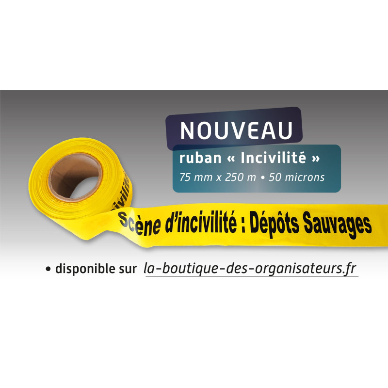 Rubalise plastique scène d'incivilité : dépots sauvage 75mm * 250m