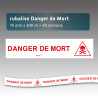 Rubalise danger de mort 75mm*100m