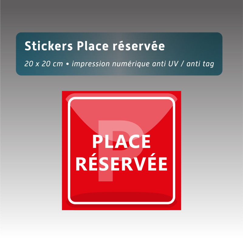 Sticker place réservée 20*20cm Sticker place réservée 20*20cm