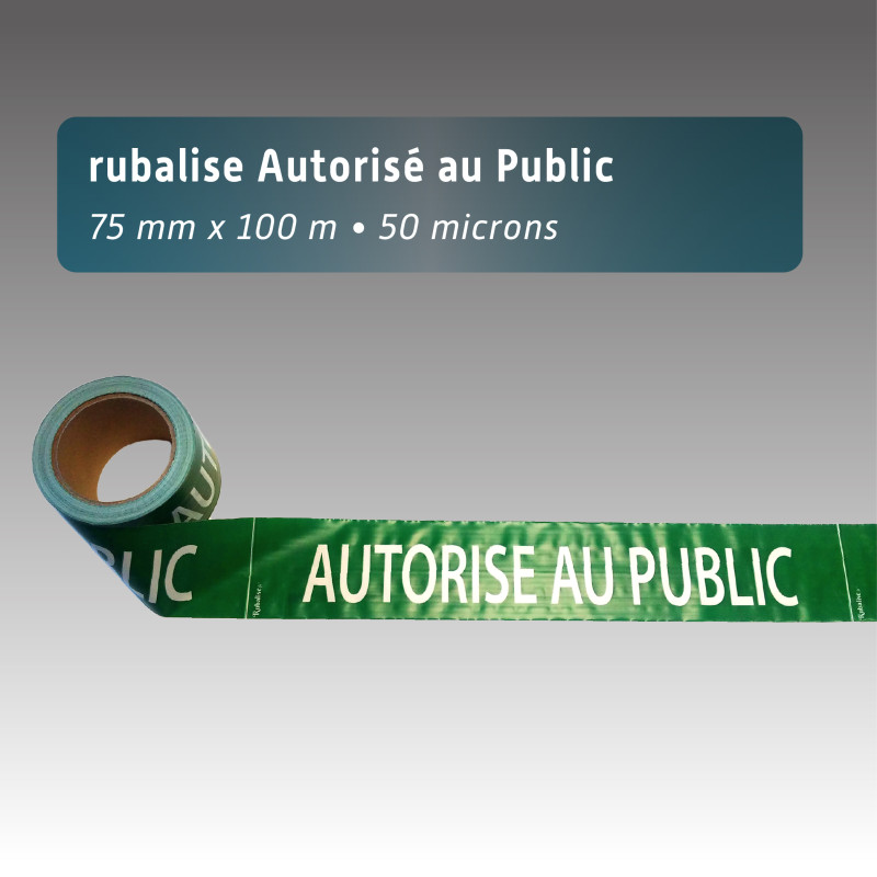 Rubalise plastique autorisé au public 75mm*100m Rubalise plastique autorisé au public 75mm*100m