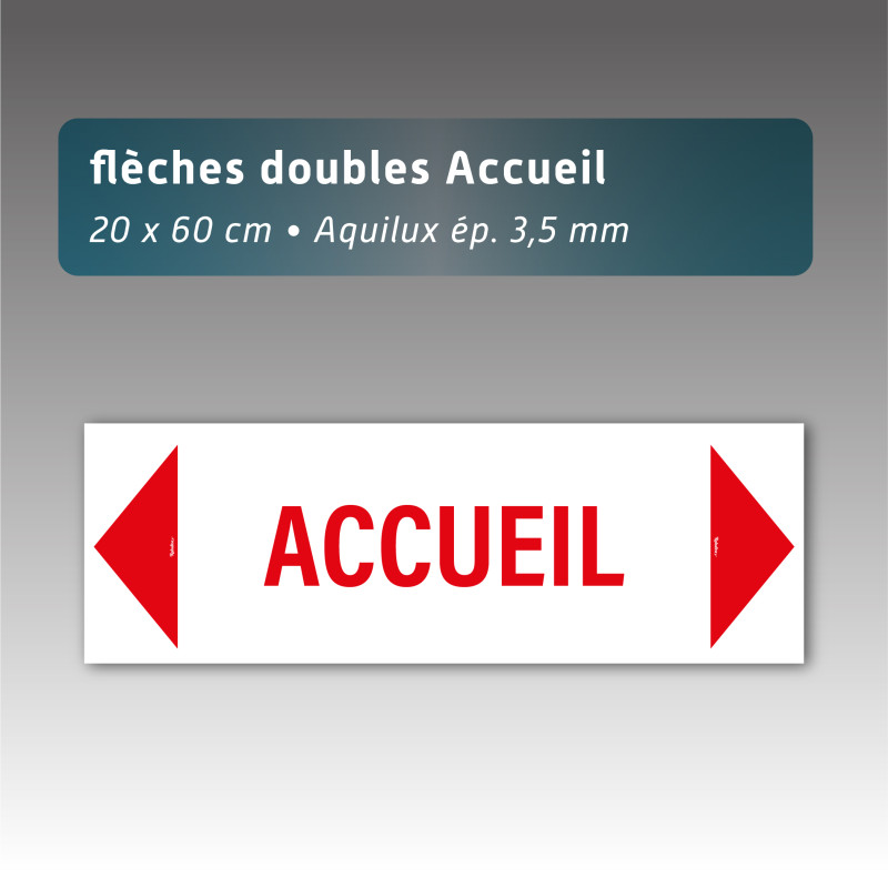 Flèche double "accueil" 20*60cm aquilux Flèche double "accueil" 20*60cm aquilux