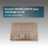 Pochoir ENTREE SORTIE pour marquage au sol