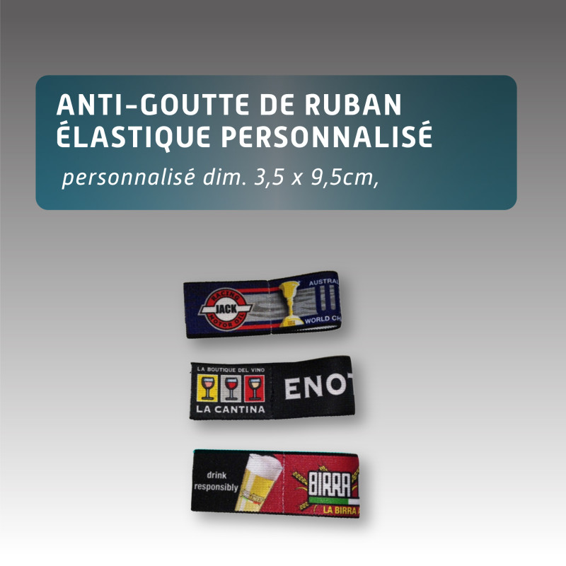 Anti-goutte de ruban élastique - personnalisé Anti-goutte de ruban élastique - personnalisé