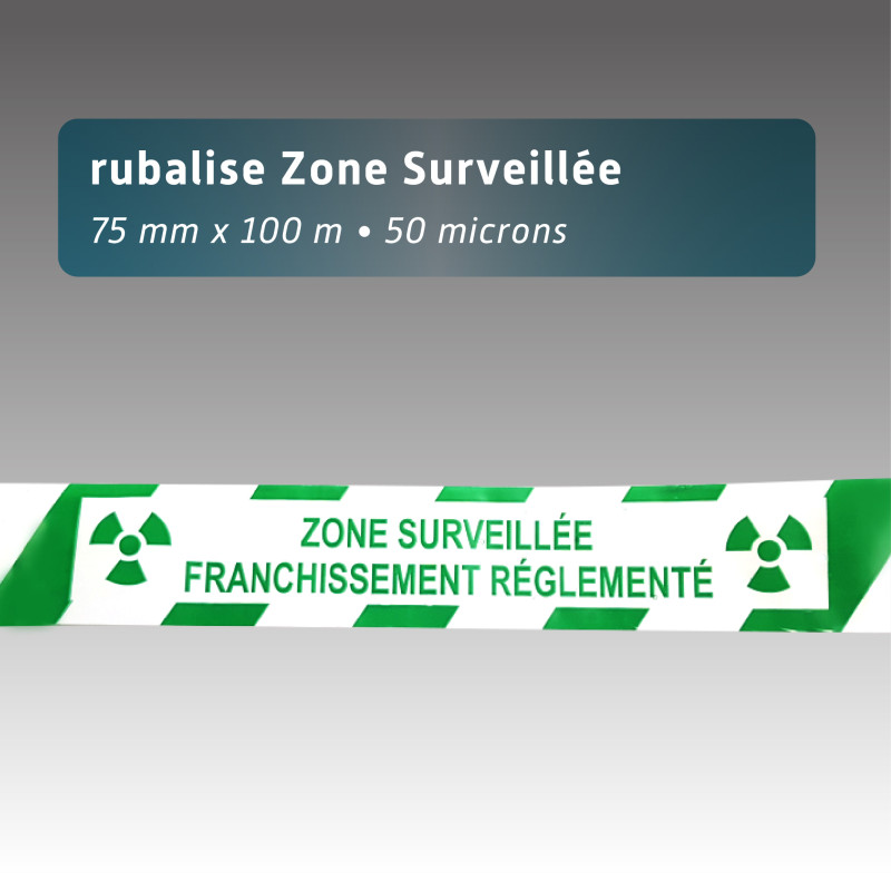 Rubalise blanc/vert "Zone Surveillée - Franchissement réglementé" 70mm*100m Rubalise blanc/vert "Zone Surveillée - Franchissement réglementé" 70mm*100m