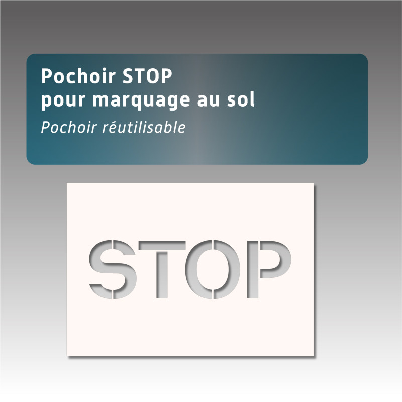 Pochoir STOP pour marquage au sol Pochoir STOP pour marquage au sol