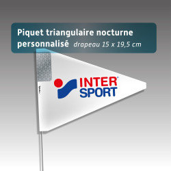Piquets drapeaux triangulaires personnalisés - avec pastille de nuit