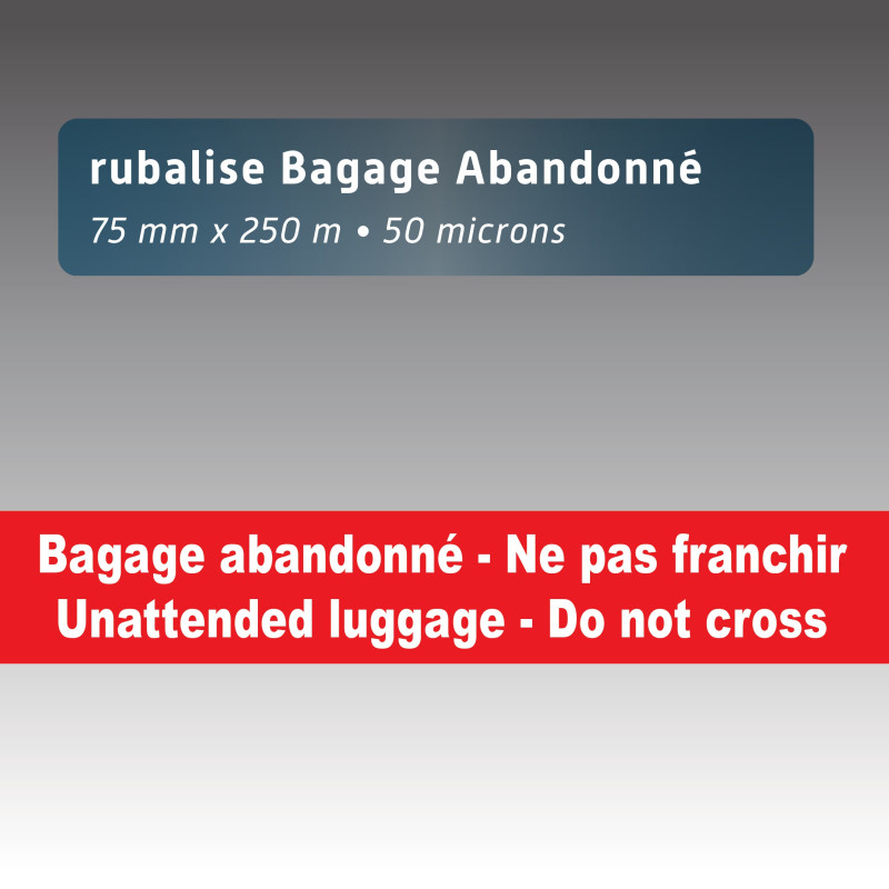 Rubalise plastique Bagage abandonné | Ruban de signalisation et sécurisation