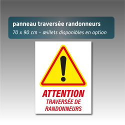 Panneau Attention traversée de randonneurs en Aquilux – 70 x 90 cm