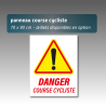 Panneau Danger Course Cycliste en Aquilux 70 x 90 cm