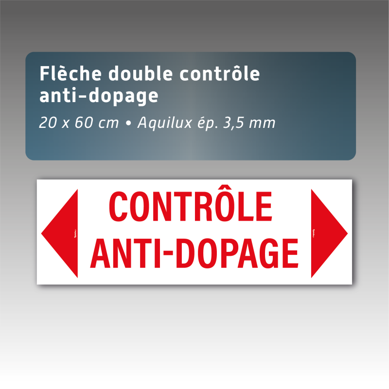 Flèche double aquilux panneau "Contrôle antidopage" 20 x 60 cm