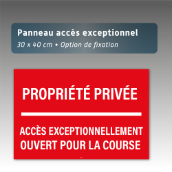 Panneau Propriété Privée Accès Ouvert pour la Course Aquilux 30x40 cm
