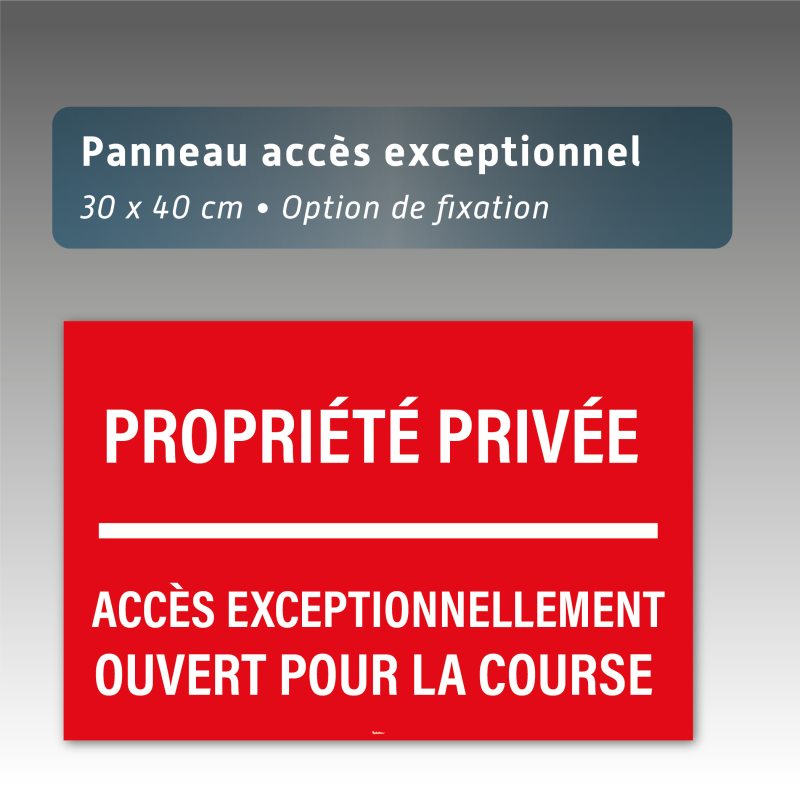 Panneau Propriété Privée Accès Ouvert pour la Course Aquilux 30x40 cm