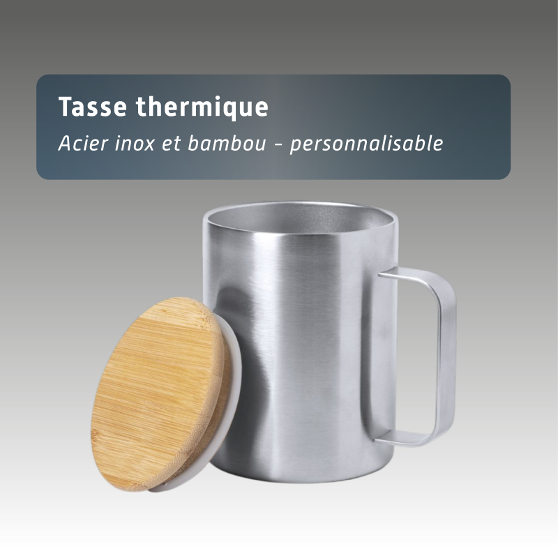 Tasse thermique acier inox et bambou - personnalisable