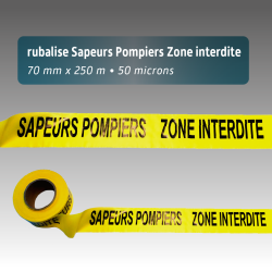 Rubalise "Sapeurs Pompiers - Zone Interdite" 7cm x 250m