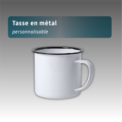 Tasse métal personnalisable