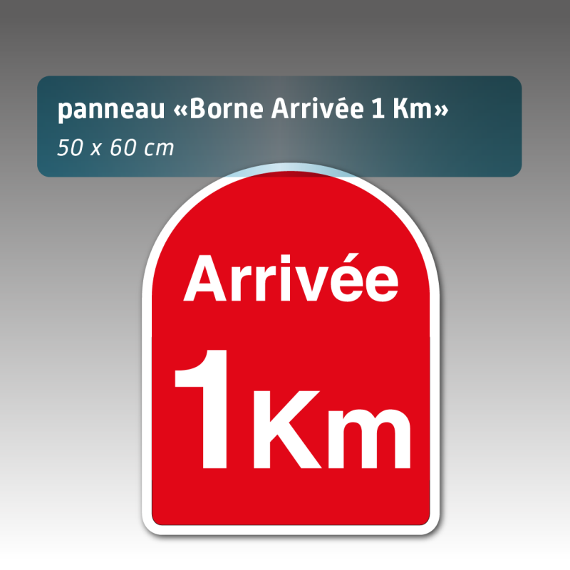Panneau borne kilométrique non personnalisé "Arrivée 1 Km"  - Aquilux 50 x 60 cm