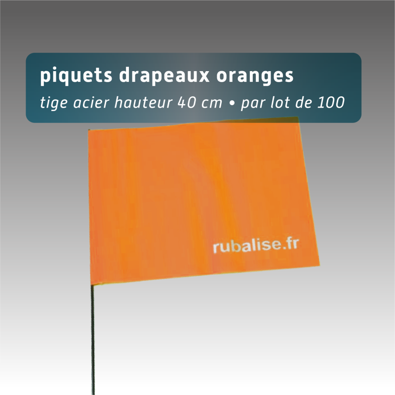 Piquet drapeau de signalisation 40 cm tige acier - lot de 100 - pvc