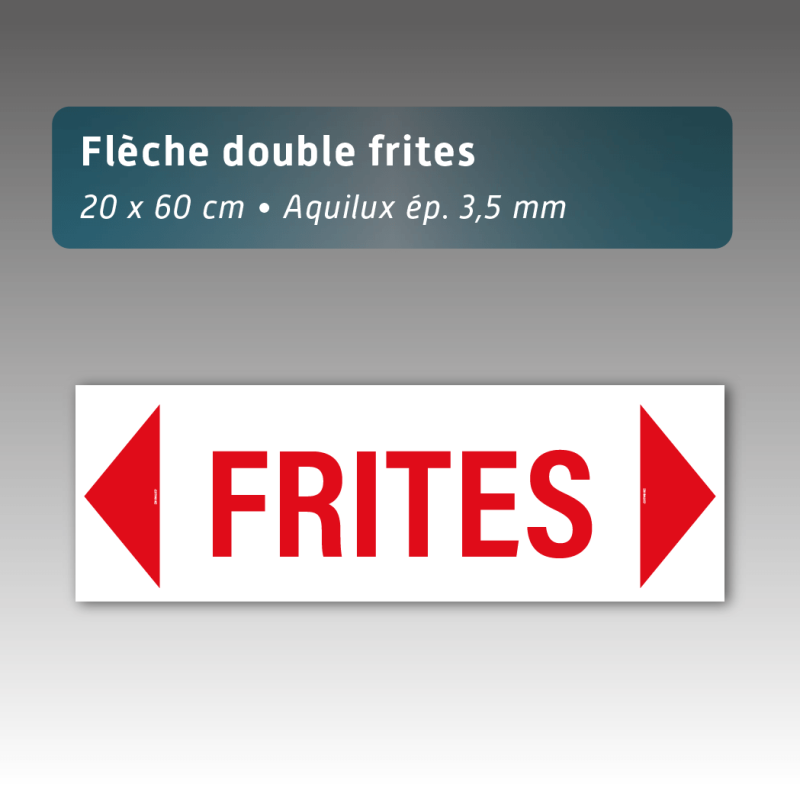 Flèche aquilux double panneau "Frites" - 20 x 60 cm - épaisseur 3,5 mm